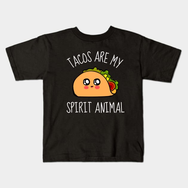 Tacos Are My Spirit Animal Funny Kids T-Shirt by DesignArchitect